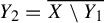 upper Y 2 equals ModifyingAbove upper X minus upper Y 1 With quotation dash