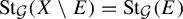 upper S t Subscript script upper G Baseline left parenthesis upper X minus upper E right parenthesis equals upper S t Subscript script upper G Baseline left parenthesis upper E right parenthesis