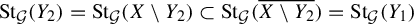 upper S t Subscript script upper G Baseline left parenthesis upper Y 2 right parenthesis equals upper S t Subscript script upper G Baseline left parenthesis upper X minus upper Y 2 right parenthesis subset of upper S t Subscript script upper G Baseline left parenthesis ModifyingAbove upper X minus upper Y 2 With quotation dash right parenthesis equals upper S t Subscript script upper G Baseline left parenthesis upper Y 1 right parenthesis