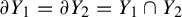 partial differential upper Y 1 equals partial differential upper Y 2 equals upper Y 1 intersection upper Y 2