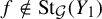 f not an element of upper S t Subscript script upper G Baseline left parenthesis upper Y 1 right parenthesis