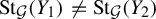 upper S t Subscript script upper G Baseline left parenthesis upper Y 1 right parenthesis not equals upper S t Subscript script upper G Baseline left parenthesis upper Y 2 right parenthesis