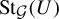 upper S t Subscript script upper G Baseline left parenthesis upper U right parenthesis