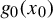 g 0 left parenthesis x 0 right parenthesis