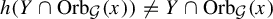 h left parenthesis upper Y intersection upper O r b Subscript script upper G Baseline left parenthesis x right parenthesis right parenthesis not equals upper Y intersection upper O r b Subscript script upper G Baseline left parenthesis x right parenthesis