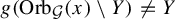 g left parenthesis upper O r b Subscript script upper G Baseline left parenthesis x right parenthesis minus upper Y right parenthesis not equals upper Y