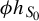 phi h Subscript upper S 0