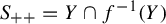 upper S Subscript plus plus Baseline equals upper Y intersection f Superscript negative 1 Baseline left parenthesis upper Y right parenthesis