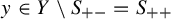 y element of upper Y minus upper S Subscript plus minus Baseline equals upper S Subscript plus plus