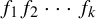 f 1 f 2 midline horizontal ellipsis f Subscript k Baseline