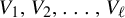 upper V 1 comma upper V 2 comma ellipsis comma upper V Subscript script l Baseline