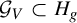 script upper G Subscript upper V Baseline subset of upper H Subscript g