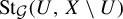 upper S t Subscript script upper G Baseline left parenthesis upper U comma upper X minus upper U right parenthesis