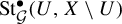 upper S t Subscript script upper G Superscript bullet Baseline left parenthesis upper U comma upper X minus upper U right parenthesis