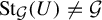 upper S t Subscript script upper G Baseline left parenthesis upper U right parenthesis not equals script upper G