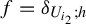 f equals delta Subscript upper U Sub Subscript i 2 Subscript semicolon h