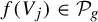 f left parenthesis upper V Subscript j Baseline right parenthesis element of script upper P Subscript g