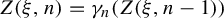upper Z left parenthesis xi comma n right parenthesis equals gamma Subscript n Baseline left parenthesis upper Z left parenthesis xi comma n minus 1 right parenthesis right parenthesis