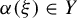 alpha left parenthesis xi right parenthesis element of upper Y