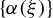 StartSet alpha left parenthesis xi right parenthesis EndSet
