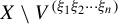 upper X minus upper V Superscript left parenthesis xi 1 xi 2 midline horizontal ellipsis xi Super Subscript n Superscript right parenthesis