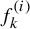 f Subscript k Superscript left parenthesis i right parenthesis
