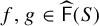 f comma g element of ModifyingAbove sans serif upper F With caret left parenthesis upper S right parenthesis
