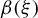 beta left parenthesis xi right parenthesis