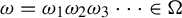 omega equals omega 1 omega 2 omega 3 midline horizontal ellipsis element of normal upper Omega