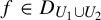 f element of upper D Subscript upper U 1 union upper U 2