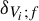 delta Subscript upper V Sub Subscript i Subscript semicolon f