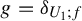 g equals delta Subscript upper U 1 semicolon f