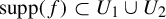 supp left parenthesis f right parenthesis subset of upper U 1 union upper U 2