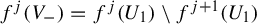 f Superscript j Baseline left parenthesis upper V Subscript minus Baseline right parenthesis equals f Superscript j Baseline left parenthesis upper U 1 right parenthesis minus f Superscript j plus 1 Baseline left parenthesis upper U 1 right parenthesis