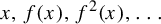 x comma f left parenthesis x right parenthesis comma f squared left parenthesis x right parenthesis comma ellipsis