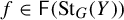 f element of sans serif upper F left parenthesis upper S t Subscript upper G Baseline left parenthesis upper Y right parenthesis right parenthesis
