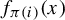 f Subscript pi left parenthesis i right parenthesis Baseline left parenthesis x right parenthesis