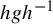 h g h Superscript negative 1