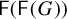 sans serif upper F left parenthesis sans serif upper F left parenthesis upper G right parenthesis right parenthesis