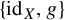 StartSet id Subscript upper X Baseline comma g EndSet