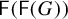 sans serif upper F left parenthesis sans serif upper F left parenthesis upper G right parenthesis right parenthesis
