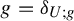 g equals delta Subscript upper U semicolon g
