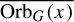 ModifyingAbove upper O r b Subscript upper G Baseline left parenthesis x right parenthesis With quotation dash