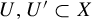 upper U comma upper U prime subset of upper X
