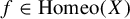 f element of upper H o m e o left parenthesis upper X right parenthesis