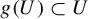 g left parenthesis upper U right parenthesis subset of upper U