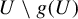 upper U minus g left parenthesis upper U right parenthesis