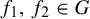 f 1 comma f 2 element of upper G