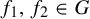 f 1 comma f 2 element of upper G