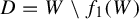 upper D equals upper W minus f 1 left parenthesis upper W right parenthesis